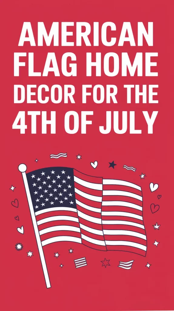 American Flag Home Decor for the 4th of July: My 2025 Edit