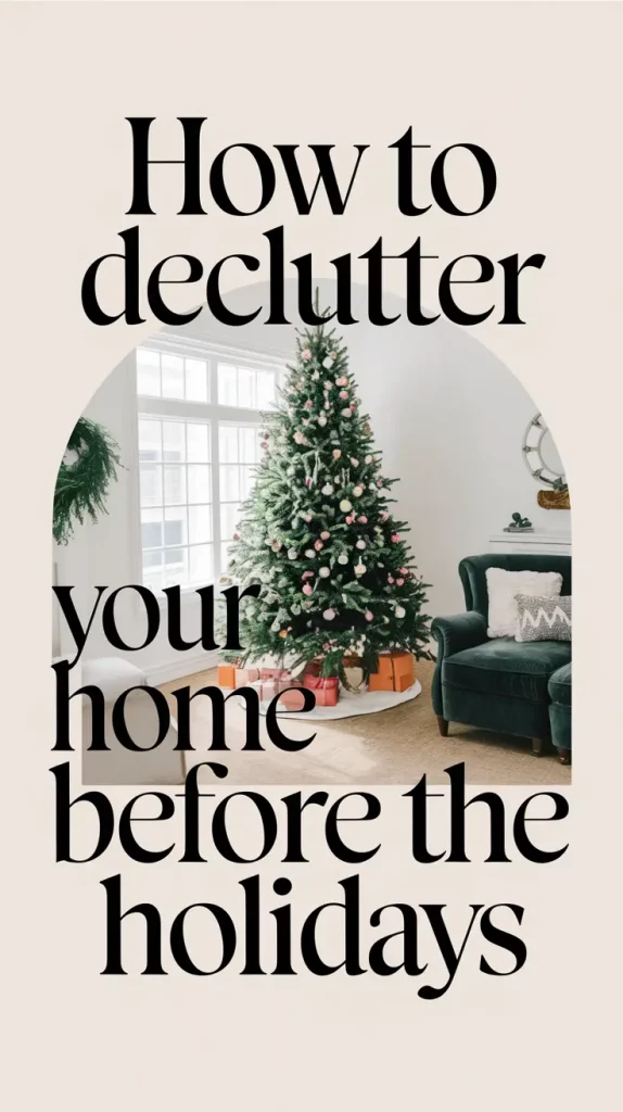 How to Declutter Your Home Before the Holidays
